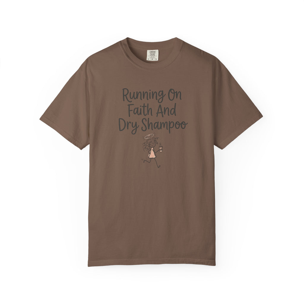 Running On Faith And Dry Shampoo T-Shirt