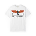 They Shall Rise T-Shirt