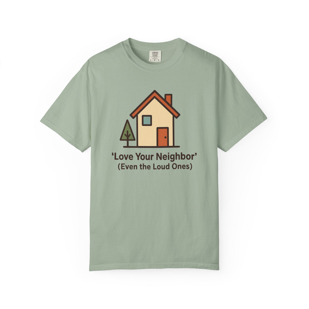 Love Your Neighbor T-Shirt