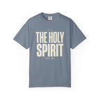 It's The Holy Spirit For Me T-Shirt