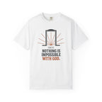 Nothing Is Impossible With God T-Shirt