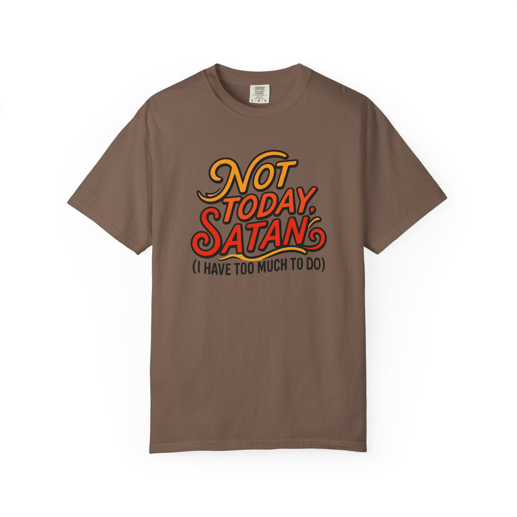 Not Today Satan T-Shirt