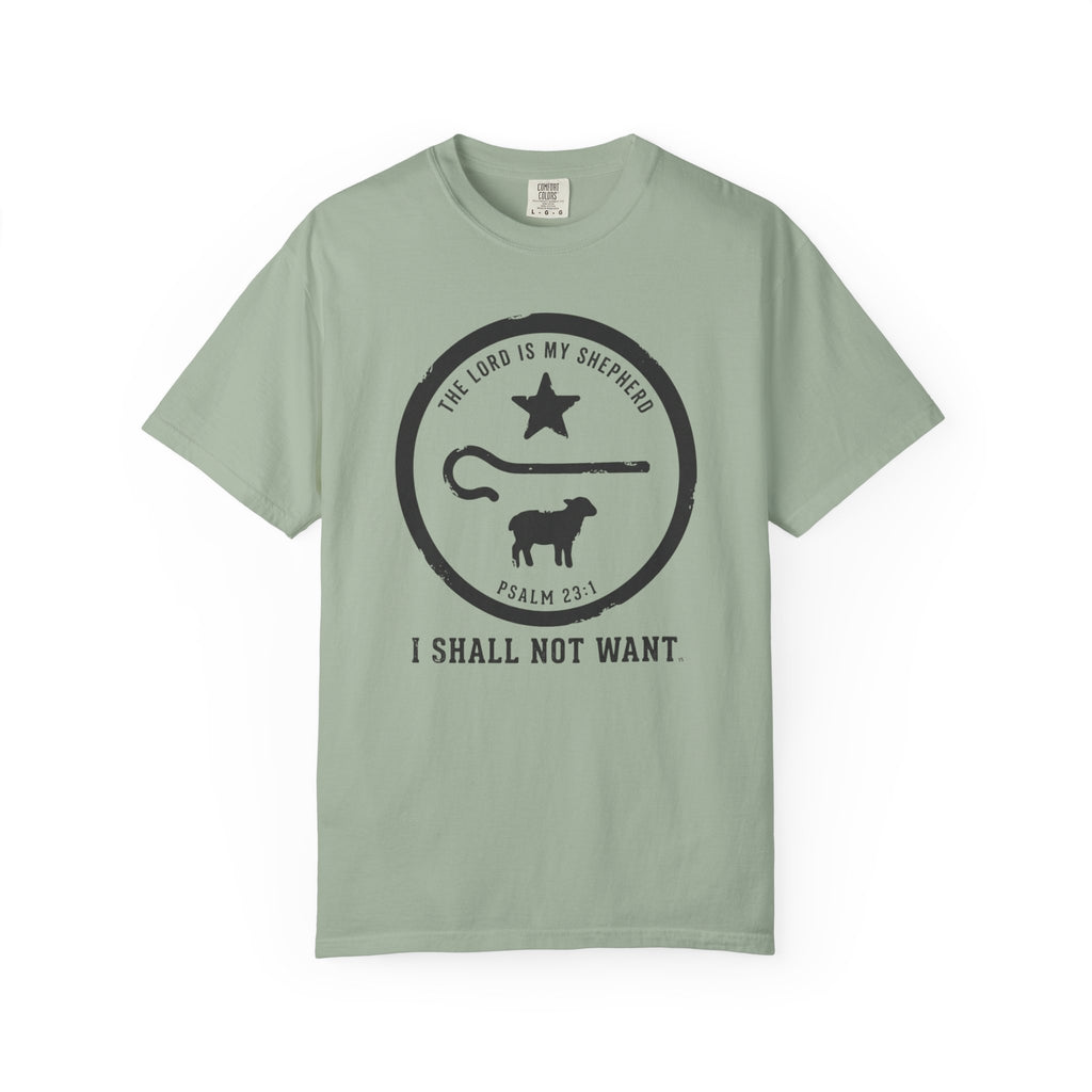 I Shall Not Want T-Shirt