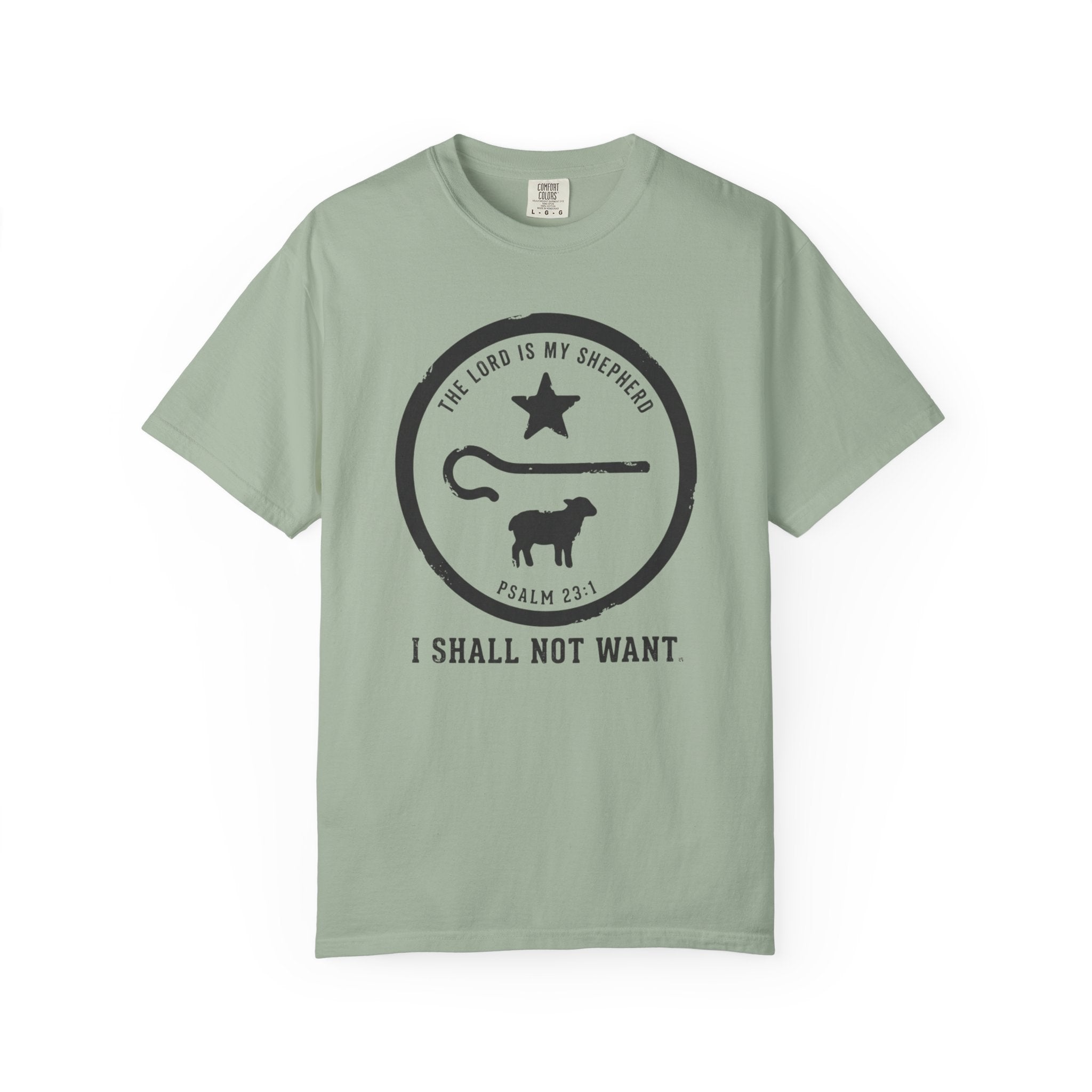 I Shall Not Want T-Shirt