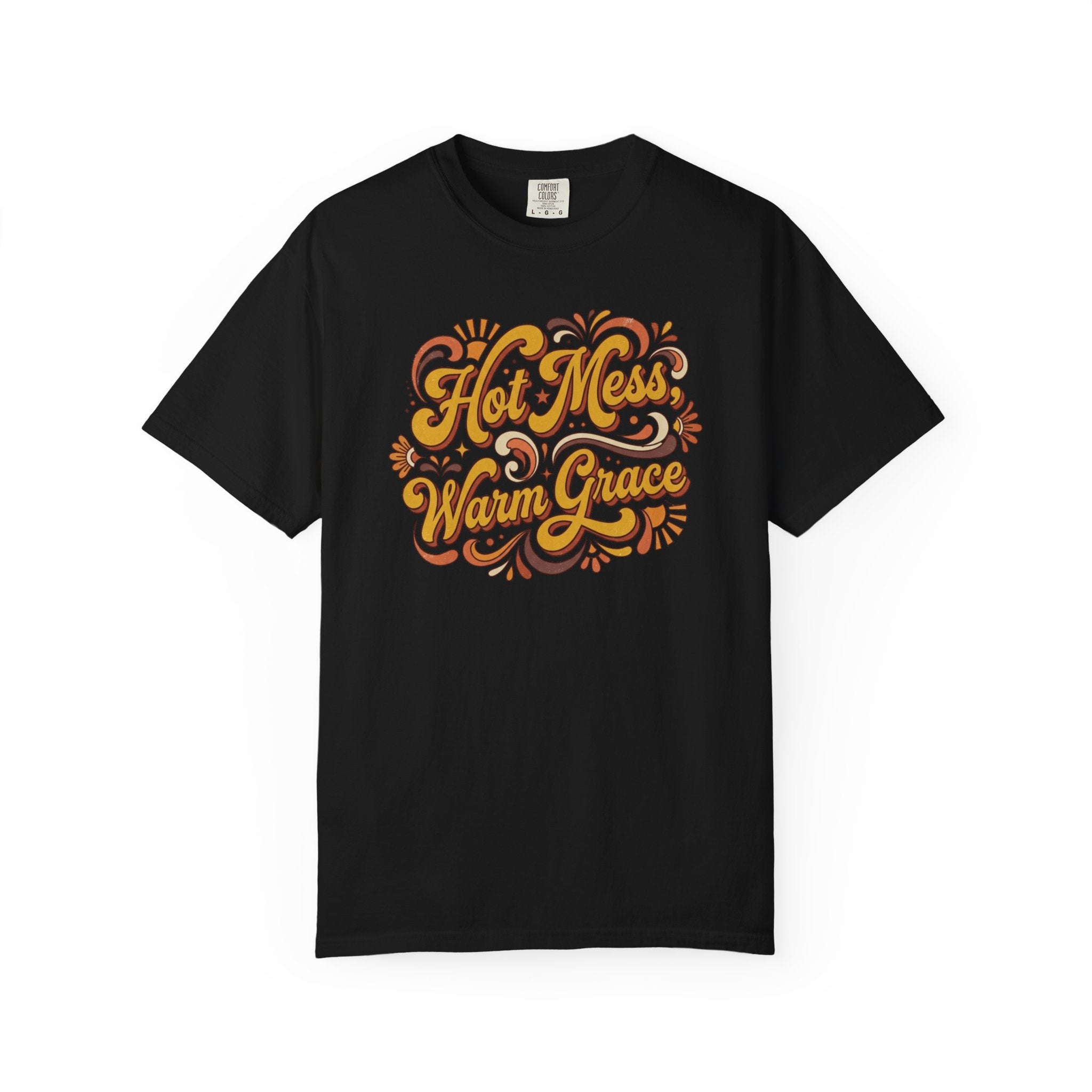 Hot Mess Warm Grace T-Shirt